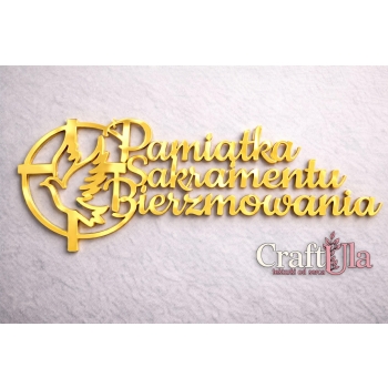 Pamiątka Sakramentu Bierzmowania - Akryl - złoto - 137